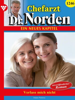 cover image of Chefarzt Dr. Norden 1246 – Arztroman